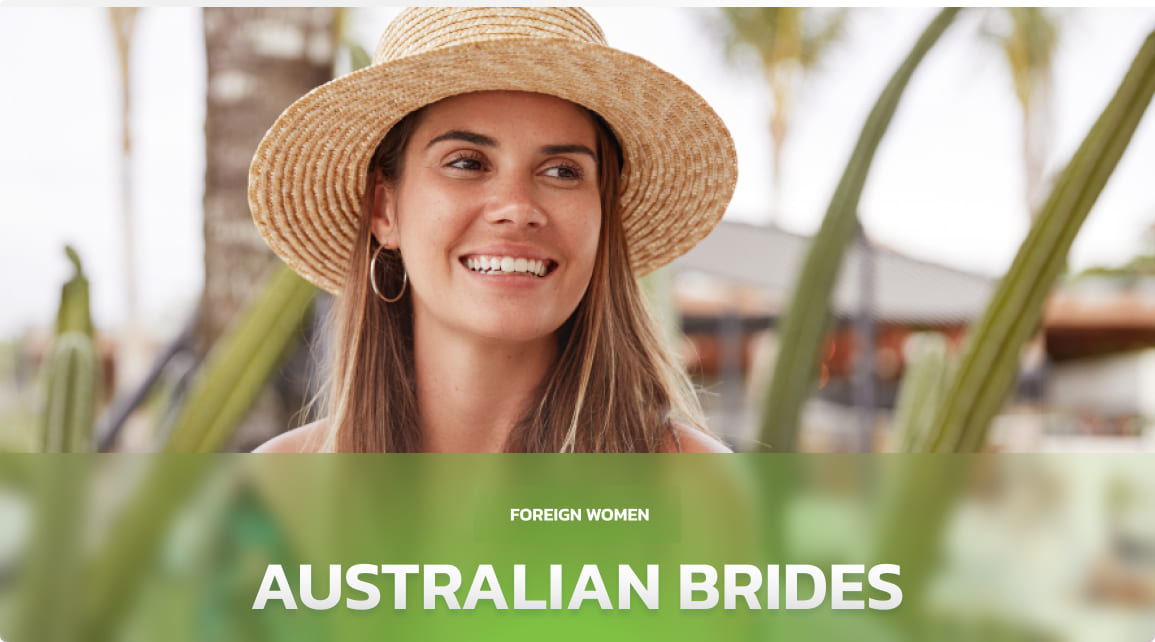 Australian Brides — Embracing Exotic Beauty of Local Women